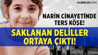 Saklanan Deliller Ortaya Çıktı! Narin Cinayetinde Ters Köşe!