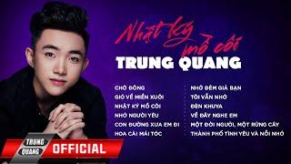 ALBUM VOL 1 "NHẬT KÝ MỒ CÔI" || TRUNG QUANG