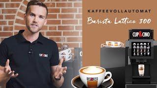 Kaffeevollautomat sorgt für Barista Qualität ab 10 Tassen am Tag | Barista Lattico 300