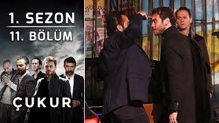 Çukur 1. Sezon 11. Bölüm (Full HD)