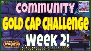 Oldbess Community Gold Cap Challenge Week 2 - Before WoW Legion