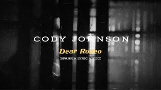 Cody Johnson - Dear Rodeo (Spanish Lyric Video)