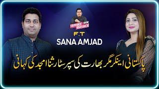 Super Star of India Sana Amjad Podcast with Farrukh Warraich | Sana Amjad | Farrukh Warraich