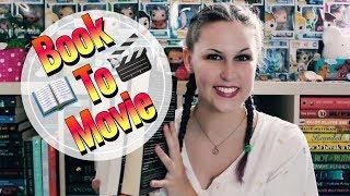 BOOK TO MOVIE ADAPTATIONS I NEED