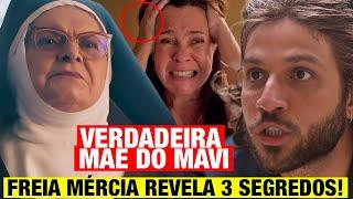 MANIA DE VOCÊ  - Freira Mercia revela ser a VERDADEIRA MÃE de Mavi e Mais 3 Segredos!