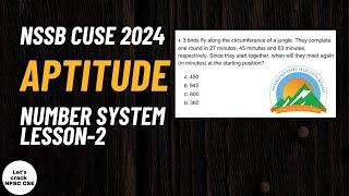 NSSB CUSE 2024 | Aptitude | Number System Lesson-2