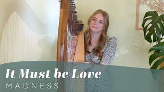 It Must Be Love - Madness (Harp Cover)