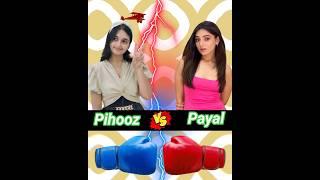 Pihoozz Vs Payal Jain @pihoozz @thepaayaljain #shorts aayu and pihu show