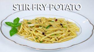 Stir Fry Potato - Must Try Recipe