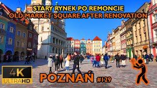 ⁴ᴷ⁶⁰  Poznan/Poland | #129 - Old Market Square after renovation | Walking Tour (March 2024) [4K]