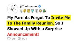 [FULL STORY] My Parents Forgot To Invite Me To the Family Reunion, So I Showed Up With a...