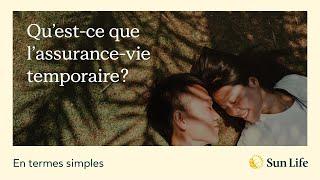 En termes simples - Qu'est-ce que l'assurance-vie temporaire?