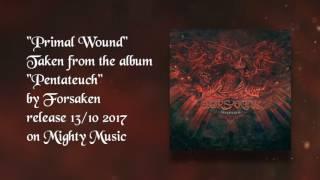 Forsaken - Primal Wound (Official Lyric Video)