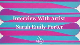 Sarah Emily Porter Interview | Art In Offices