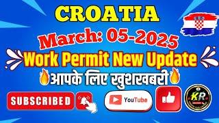 Croatia work permit update | 05-06/03/2025