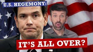 MARCO RUBIO ADMITS: U.S. dominance of the world IS OVER!