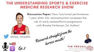 Brooke Patterson on functional ACL outcomes and early osteoarthritis risk after ACL reconstruction.