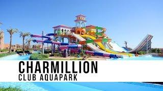 Charmillion Club Aquapark ⭐⭐⭐⭐⭐ Top Hotels in Sharm El Sheikh - Egypt