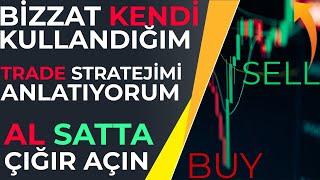 DOĞRUDAN KENDİ AL - SAT STRATEJİMİ ANLATIYORUM ! - Al Sat Stratejileri - İndikatör Kombinasyonları