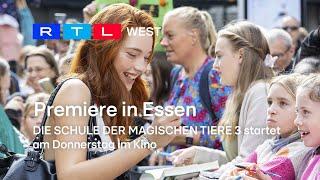 Premiere in Essen: DIE SCHULE DER MAGISCHEN TIERE 3 startet am Donnerstag | RTL WEST, 24.09.2024