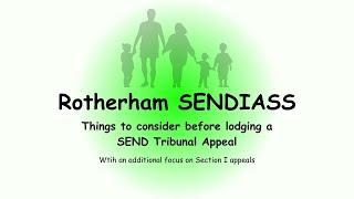 Rotherham SENDIASS - Things to consider for a SEND Tribunal & additional focus on section I