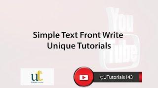 Simple Text Front Write Unique Tutorials