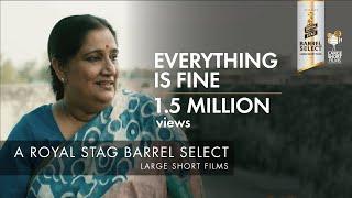 Royal Stag Barrel Select Large Short Films | Everything Is Fine