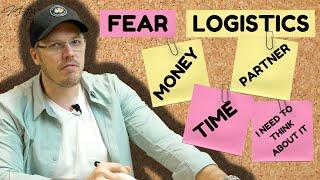 Fear vs logistics - Objection handling