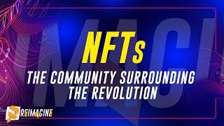 NFTs - Community Surrounding | Reimagine v11.0 #7