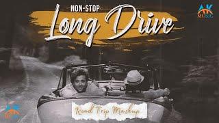 Long Drive Mashup | Non-Stop JukeBox | AK Music | Road Trip Mashup | Romantic LoFi, Chill