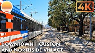 Downtown Houston and Northside Village!  Drive with me!