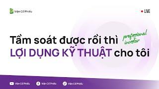 Tầm soát được rồi thì lợi dụng kỹ thuật cho tôi