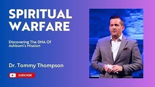 Spiritual Warfare | Dr. Tommy Thompson | May 11, 2025