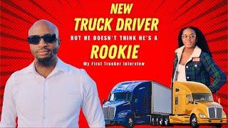 Trucker Thoughts: My First Interview With A New Trucker | CDL life