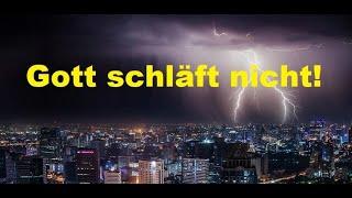 Kurzpredigt: Gott schläft nicht!