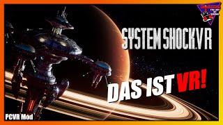 System Shock VR Mod ... Der Urvater des Immersive Sim in VR! [Gameplay/Fazit]