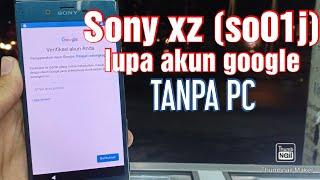 Sony XZ (SO01J) lupa akun google tanpa pc | frp bypass