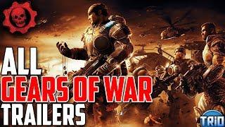 Gears of War All Trailers (Gears 1-5)