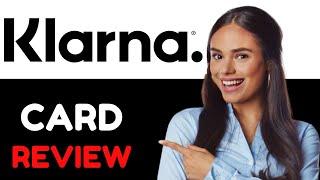 Klarna Card Review (2024): All You Need To Know