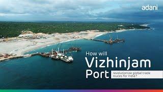 Vizhinjam International Seaport | India's Gateway to Global Trade