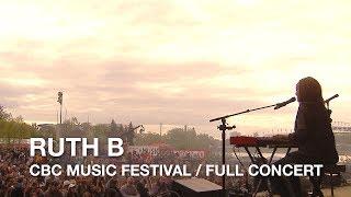 Ruth B | CBC Music Festival | Full Concert