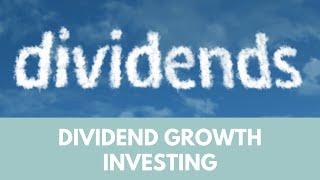 Dividend Growth Investing