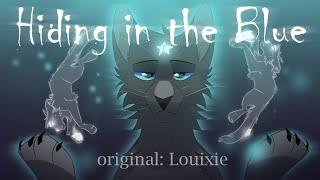 Hiding In The Blue | Animation Meme | Bluestar