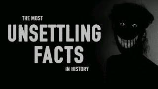 The Most Unsettling Facts You've Ever Heard