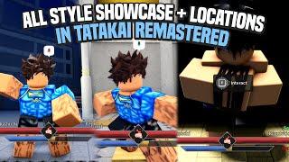 ALL STYLE SHOWCASE w/SKILLS & LOCATIONS in TATAKAI REMASTERED