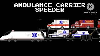 Ambulance carrier speeder