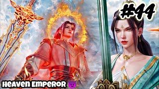 Heaven Emperor Episode 44 Explain in Hindi || Series Like Soul Land || Btth || Anime Explain