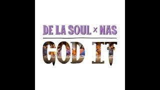 De La Soul featuring Nas "God It"