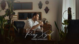 Pedram Ahmadzadeh - Paray Xayal