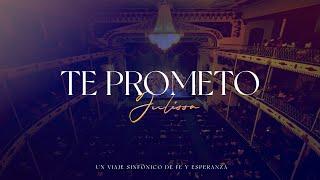 Julissa  | Te Prometo (Un Viaje Sinfónico de Fe y Esperanza)